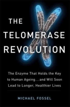 Image of The Telomerase Revolution by Michael Fossel Paperback
