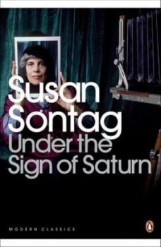 Image of Under the Sign of Saturn by Susan Sontag Book