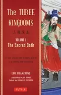 Image of three kingdoms volume 1 the sacred oath the epic chinese tale of loyalty an