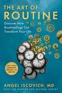 Image of art of routine discover how routineology can transform your life