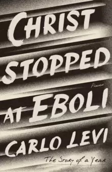 Image of Christ Stopped at Eboli : The Story of a Year