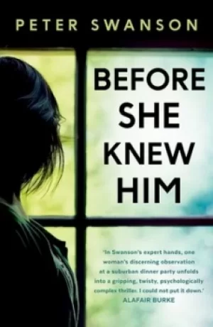 Image of Before she knew him by Peter Swanson