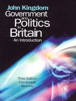 Image of Government and Politics in Britain by John Kingdom Paperback