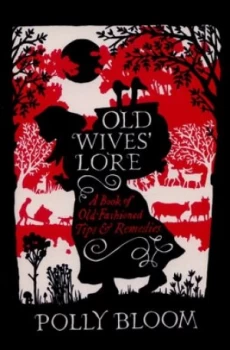 Image of Old Wives Lore by Polly Bloom Paperback