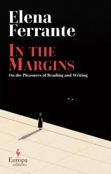 Image of In the Margins. On the Pleasures of Reading and Writing