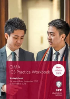 Image of Cima Integrated Case Study Practice Workbook. Strategic Level from Nov 2015 to Nov 2016 by Bpp Learning Media Paperback