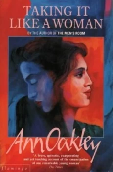 Image of Taking It like a Woman by Ann Oakley Paperback