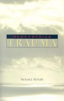 Image of Remembering Trauma by Richard J Mcnally Paperback
