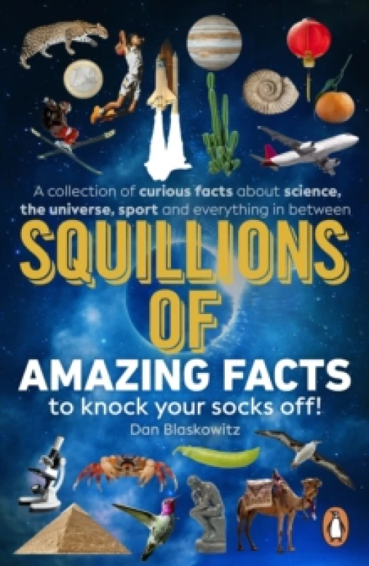 Image of Squillions of Amazing Facts to Knock Your Socks Off! Paperback / softback