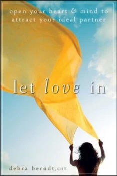 Image of Let Love in by Debra Berndt Paperback