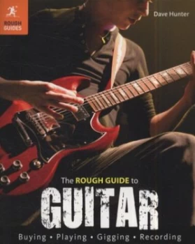 Image of The Rough Guide to Guitar by Dave Hunter Paperback