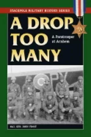 Image of drop too many a paratrooper at arnhem