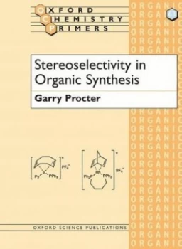 Image of Stereoselectivity in organic synthesis by Garry Procter
