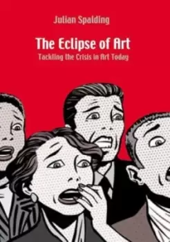 Image of The eclipse of art by Julian Spalding