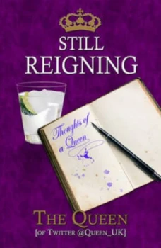 Image of Still Reigning by The Queen Hardback