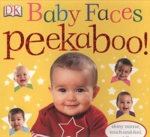 Image of Baby Faces Peekaboo by Dawn Sirett and Dave King Book