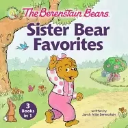 Image of berenstain bears sister bear favorites 3 books in 1