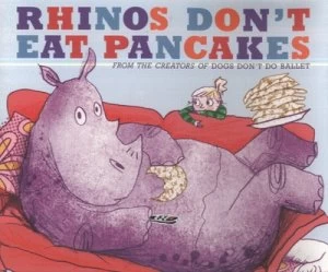 Image of Rhinos Dont Eat Pancakes by Anna Kemp Paperback