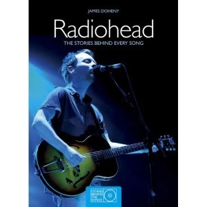Image of Radiohead: The Stories Behind Every Song by James Doheny (Paperback / softback, 2012)