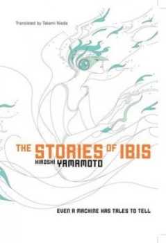 Image of The Stories of Ibis by Hiroshi Yamamoto Book