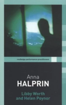 Image of Anna Halprin by Libby Worth Paperback