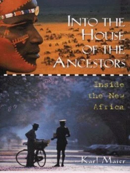 Image of Into the House of the Ancestors by Karl Maier Hardback