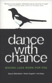 Image of Dance with Chance by Spyros G Makridakis and Robin M Hogarth and Anil Gaba Paperback