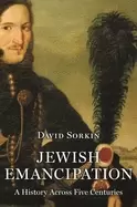 Image of jewish emancipation a history across five centuries