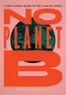 Image of no planet b a teen vogue guide to the climate crisis