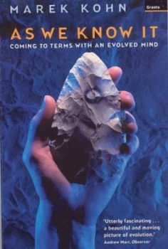 Image of As We Know It by Marek Kohn Paperback