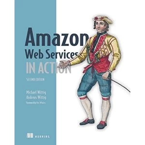 Image of Amazon Web Services in Action, 2E Paperback / softback 2018