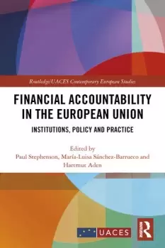 Image of Financial Accountability in the European UnionInstitutions Policy and Practice