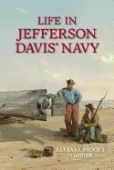 Image of life in jefferson davis navy