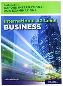 Image of International A2 Level Business for Oxford International AQA Examinations