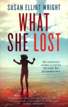 Image of What She Lost by Susan Elliot Wright Paperback