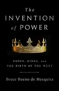 Image of invention of power popes kings and the birth of the west