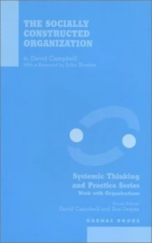 Image of The Socially Constructed Organization by David Campbell Paperback