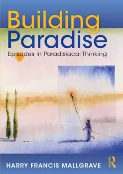 Image of Building ParadiseEpisodes in Paradisiacal Thinking