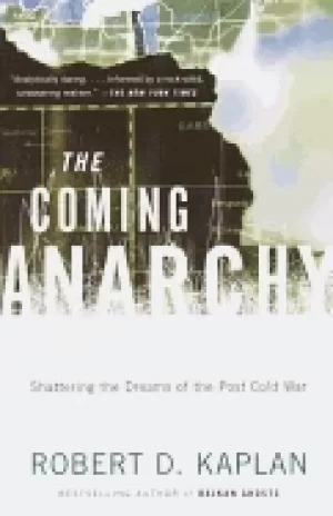 Image of coming anarchy shattering the dreams of the post cold war