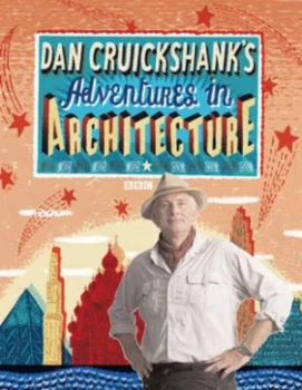 Image of Adventures in Architecture by Dan Cruickshank Hardback