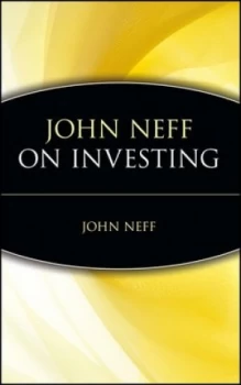 Image of John Neff on Investing by John Neff Hardback