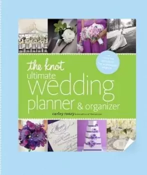 Image of The Knot Ultimate Wedding Planner & Organizer [binder by Carley Roney