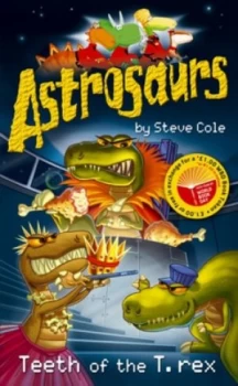 Image of Teeth of the T-Rex by Steve Cole Paperback