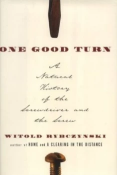 Image of One Good Turn by Witold Rybczynski Hardback