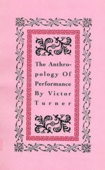 Image of The Anthropology of Performance by Victor Turner Book