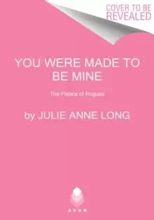Image of You Were Made to Be Mine : The Palace of Rogues