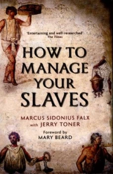 Image of How to Manage Your Slaves by Dr. Jerry Toner Book