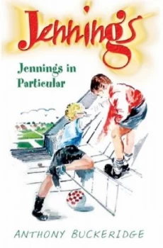 Image of Jennings in Particular by Anthony Buckeridge Paperback