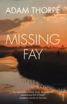 Image of Missing Fay - Adam Thorpe - Paperback - Used