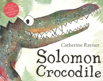 Image of Solomon Crocodile by Catherine Rayner Paperback